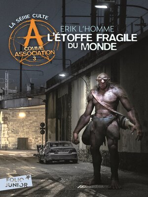 cover image of A comme Association (Tome 3)--L'étoffe fragile du monde